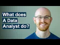 What Does a Data Analyst Actually Do