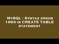 MySQL Syntax error 1064 in CREATE TABLE statement