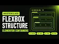 One to Master Elementor s Flexbox Container Structure