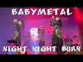 Lagu Babymetal Night Night Burn! live at at Razzmatazz, Barcelona, Spain 10/12/2023 (fancam)