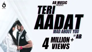 Download Teri Aadat by AB (Abhinandan Gupta) | Ronn. A. | AB Music | Binna Randhawa -Latest Punjabi Song 2019 MP3