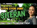 NGLARAS UYON UYON KLASIK SITERAN - GENDING JAWA LAWAS SITERAN NYI NGATIRAH PALING NYAMLENG 