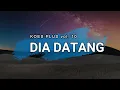 Koes Plus - Dia Datang