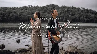 fiersa besari melawan hati feat prinsa mandagie official lyric video 