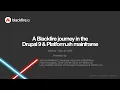A Blackfire Journey in the Drupal 9 and Platformsh mainframe