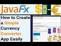 Currency Converter JavaFX App Build Learn