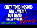 Download Lagu CINTA TONG KOSONG -Nia lavenia | karaoke nada wanita | lirik | dutband