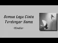 Download Lagu Semua Lagu Cinta Terdengar Sama ~ Hindia || Lirik Lagu