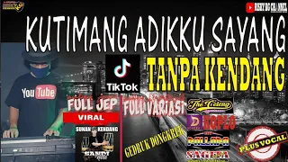 Download Kelak Kau Telah Dewasa (Kutimang Adikku Sayang) Cipt. Ipank TANPA KENDANG Versi Patrol Gedruk MP3