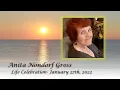 Anita Nondorf Gross - Life Celebration
