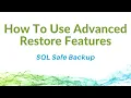 How To Use Advanced Restore Features in SQL Safe Backup