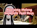 Download Lagu Aku Yang Malang 4 - Superiots feat Rara ( Lirik )
