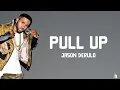 Download Lagu PULL UP - JASON DERULO (LYRIC VIDEO)