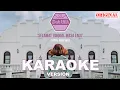 Download Lagu Dek Ulik - Selamat Tinggal Masa Lalu ( KARAOKE )