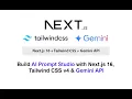 Build AI Prompt Studio with Next js 16 Tailwind CSS v4 Gemini API Full Project