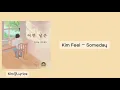 Kim Feel – 어떤 날은 Someday [Hangul|Rom|Sub English Lyrics]