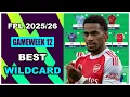 Lagu FPL Gameweek 12: BEST WILDCARD TEAM | Fantasy Premier League Tips 2025/26