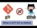 What is GIT GIT vs GITHUB