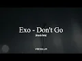 Download Lagu Exo - Don't Go (Acapella/Vocals Only)