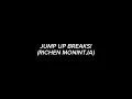 Download Lagu JUMP UP BREAKS! (RICHEN MONINTJA)