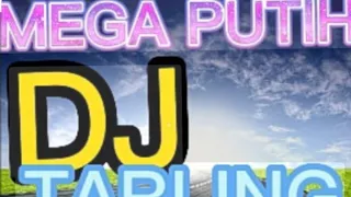 Download DJ TARLING MEGA PUTIH MP3