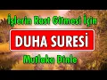 Download Lagu İşlerin Rast Gitmesi İçin DUHA SURESİNİ DİNLE - En Etkili Dualar