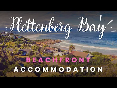 Download MP3 Plettenberg Bay Beachfront Accommodation