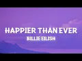 Billie Eilish - Happier Than Ever (Slowed TikTok)(Lyrics) You made me hate this city