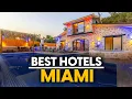 Best Hotels In Miami Usa - Top 5 Picks For Any Budget