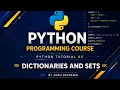 Python Masterclass - Lecture 5 Intro Dictionaries Sets