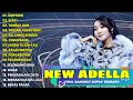 Download Lagu DANGDUT TERBARU 2025 | ADELLA FULL ALBUM TERPOPULER | ADELLA TERBARU | NEW ADELLA