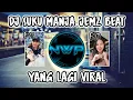 Download Lagu DJ SUKU MANJA JEMZ BEAT - TIMUR PUNG PANAS SEKARANG SU TAMBAH KEJAM REMIX TIK TOK FULL BASS