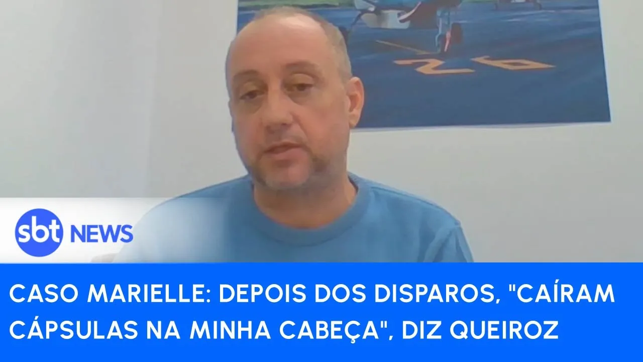 Caso Marielle: depois dos disparos, "caíram cápsulas na minha cabeça", diz Queiroz