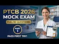 Pass the PTCE First Try Full 90-Question 2026 Practice Test Explanations