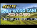 Download Lagu REPOTE DADI WONG TANI // VERSI SHOLAWAT.