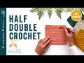 How to Half Double Crochet for Beginners Lesson 9