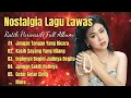 Download Lagu Ratih Purwasih Full Album || Lagu Nostalgia Paling Dicari || Lagu Lawas Penuh Kenangan