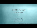 Download Lagu Surah As Saf The Ranks   061   Abdullah Basfar   Quran Audio
