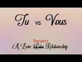 Tu vs Vous A Love-Respect Relationship