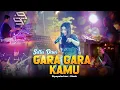 Download Lagu GARA GARA KAMU - MUSIK 99 Ft. Sella Dewi - Skob Skob Skob