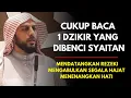 Download Lagu Cukup Baca 1 Dzikir Yang Dibenci Syaitan | Ceramah Syekh Ali Jaber