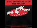 Wishdokta - Evil Surrounds Us - Kickin Records 1991
