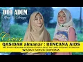 Lagu BENCANA VIRUS  - Cover DUO ADEM - original song Bencana Aids (Almanar)