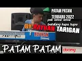 Download Lagu PATAM PATAM TERBARU 2022 || pok amai amai belalang kupu kupu || full bass! by: Rayhan Tarigan.