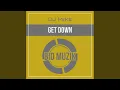 Get Down Original Mix