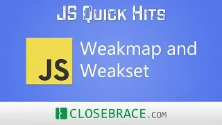JS Quick Hits 98 - Weakmap and Weakset