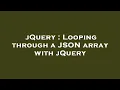 jQuery Looping through a JSON array with jQuery