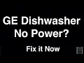 GE Dishwasher No Power - Fix it Now