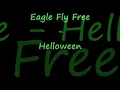 Helloween - Eagle Fly Free [Lyrics]