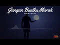 Download Lagu Fourtwnty - Jangan Buatku Marah (Lirik Video)